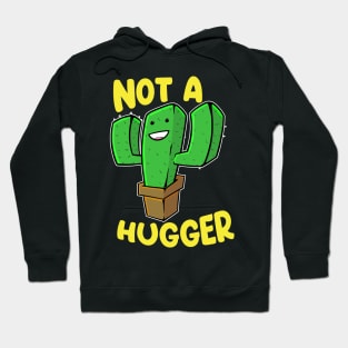 Not a Hugger Cactus - Cute Kawaii Do Not Hug Gift print Hoodie